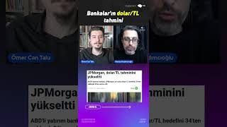 Jpmorgan, Dolartl Tahminini Yükseltti
