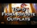 Top 5 Fiora Riposte Outplays