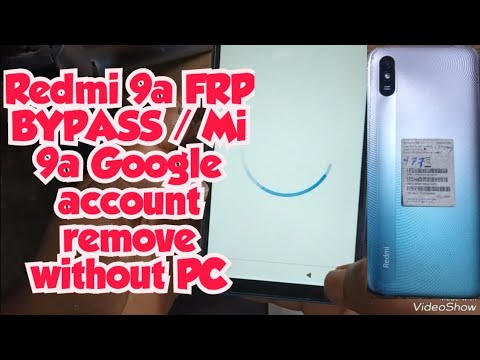 Redmi 9a FRP BYPASS / Mi 9a Google account remove Redmi 9a FRP BYPASS / Mi 9a Google account remove