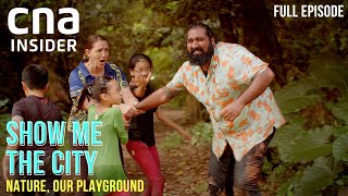 Nature, Our Playground: Let's Go Outside | Show Me The City | Full Episode