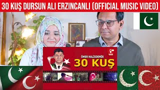 Dursun Ali Erzincanlı 30 Kuş Official Music Video Ömer Halisdemir Stani Reaction