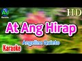 AT ANG HIRAP - Angeline Quinto | KARAOKE HD