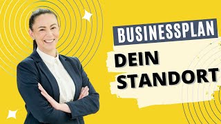 Standort, Standort, Standort - Der Schlüssel Zu Einem Erfolgreichen Businessplan