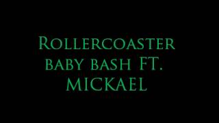 Watch Mickael Rollercoaster video