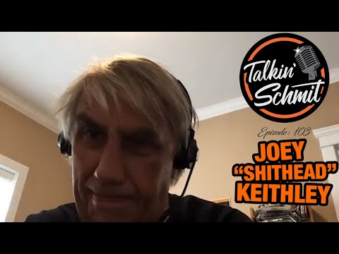 Talkin' Schmit Ep. 103: Joey "Shithead" Keithley of D.O.A.