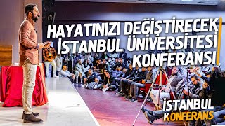 Hayatınızı Değiştirecek İstanbul Üniversitesi Konferansı - Lehü'l Mülk | Mehmet 