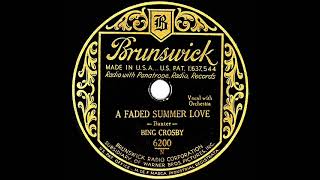 Watch Bing Crosby A Faded Summer Love video