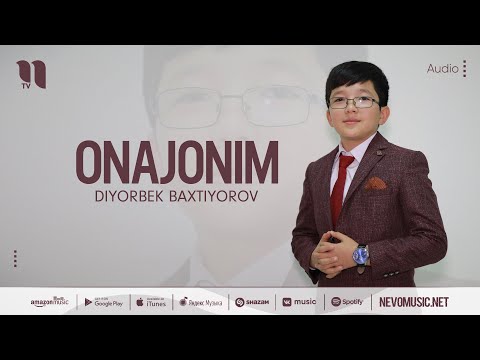 Diyorbek Baxtiyorov - Onajonim