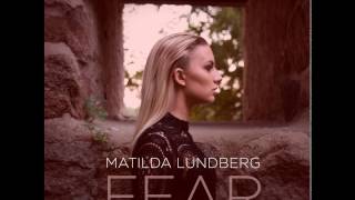 Watch Matilda Fear video