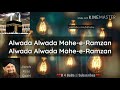 Alwada Alwada Mah-e-Ramzan || Lyrics || Owais Raza Qadri || Best Naat || Ramzan Special || 2018