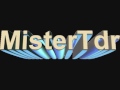 Mister-Tdr ma vision