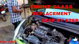 Car front glass replacement/ full process/ hindi