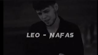 Leo - Nafas / Лео - Нафас Текст Видео!!