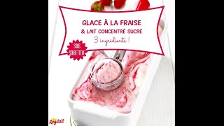 Glace À La Fraise & Lait Concentré Sucré