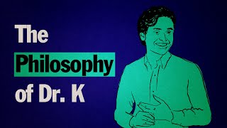 La Philosophie Du Dr K