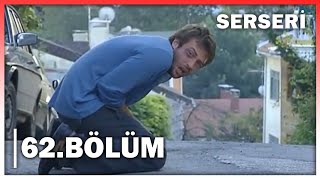 Serseri 62. Bölüm - Full Bölüm