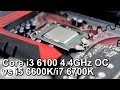 Core i3 6100 4.4GHz BCLK Overclock vs Core i5 6600K/Core i7 6700K Gaming Benchmarks