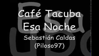 Watch Cafe Tacuba Esa Noche video