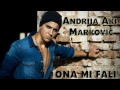 Andrija Aki Markovic - Ona mi fali - (Audio 2014)