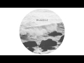 Blanc 2 - Out Of Here