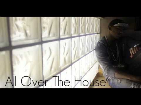 All Over The House Video