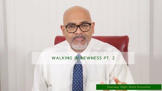 Walking in Newness Pt. 2 | Word Encounter | NBCI