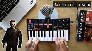 Played Radhe Bgm In Less Than A Minute Radhe Le Track