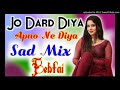 Jo Dard Mila Apnon Se Mila[DJ Remix]|Sad Love Dholki Mix|Tik Tok Viral Song|Mix By DJ Kapil Raj