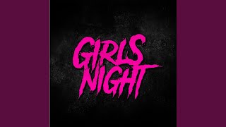 Watch Girls Night Ill Hold On longer video