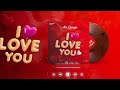 Ado Gwanja - I Love You (official audio) 2023
