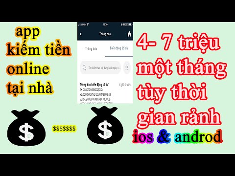 app kiếm tiền ngon nhất trên điện thoại, ios và androd, thu nhập 5 đến 10tr một tháng = tháng lương