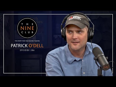 Patrick O'Dell | The Nine Club - Episode 286