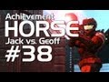 Halo: Reach - Achievement HORSE #38 (Geoff vs. Jack)