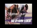 EXCLUSIVE RELEASE "So Damn Good" New Single by Marisa Lauren