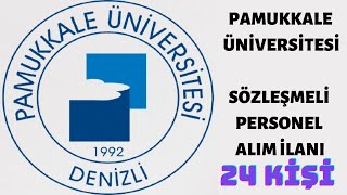 Pamukkale Üni̇versi̇tesi̇ Personel Alimi Sözleşmeli̇ Personel Alim İlani