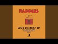 Love Dis Beat (Loulou Players Remix)