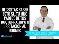 Tu hijo padece de Tos Nocturna, Hipo o Irritacion al dormir, necesitas saber esto.. Tu hijo padece de Tos Nocturna, Hipo o Irritacion al dormir, necesitas saber esto..