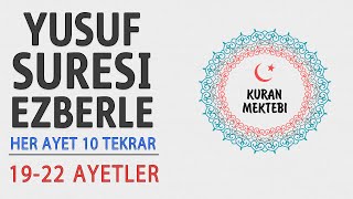 Yusuf Suresi Ezberle 10 Tekrar 19-22 Ayetler