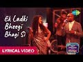 Ek Ladki Bheegi Bhagi Si | Carvaan Lounge| Lyrical Video | Benny Dayal | Nikhita Gandhi | Himanshu