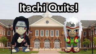 Anime Plush Adventures: Itachi Quits!