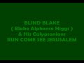 Blind Blake & Calypsonians RUN COME SEE JERUSALEM