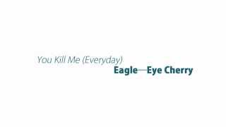 Watch Eagle Eye Cherry Living The Life video