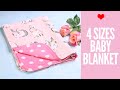 How to Make a Baby Blanket - 4 Sizes