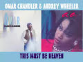 Omar Chandler & Audrey Wheeler - This must Be Heaven 1991