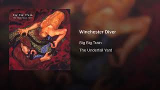 Watch Big Big Train Winchester Diver video