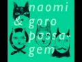 Naomi & Goro - No Return