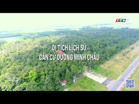 Di tích lịch sử: căn cứ Dương Minh Châu | DI TÍCH DANH THẮNG | TayNinhTV