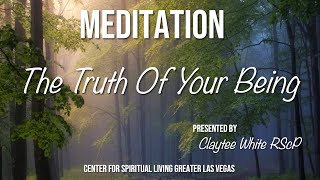 "The Truth Of Your Being" Meditation w Claytee White CSLGLV TUES 9-20-22