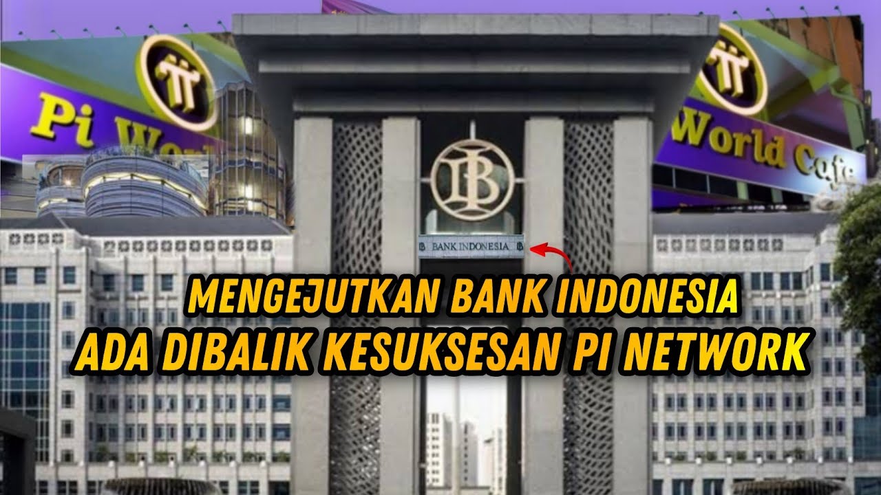 SHORTLY IS BANK INDONESIA BEHIND THE SUCCESS OF PI SHORTLY IS BANK INDONESIA BEHIND THE SUCCESS OF PI