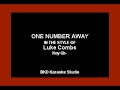 One Number Away (In The Style Of Luke Combs) (Karaoke With Lyrics) One Number Away (In The Style Of Luke Combs) (Karaoke With Lyrics)